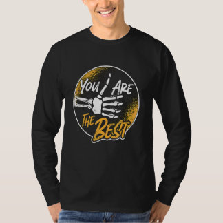 Your Are The Best Rad Tech Radiology Favourite Rad T-Shirt