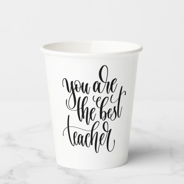 Your Are The Best Teacher Paper Cups (Left)
