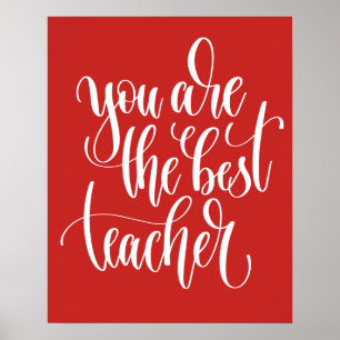 Your Are The Best Teacher Poster