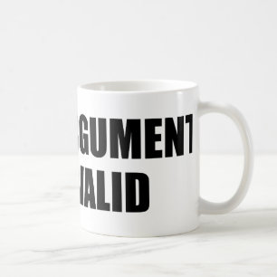 Your Argument Is Invalid Coffee Mug