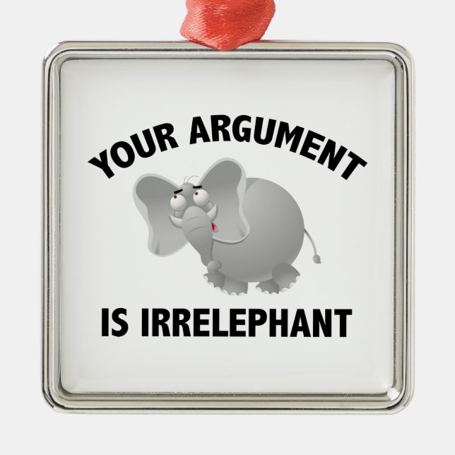 Your Argument Is Irrelephant Metal Tree Decoration (Front)