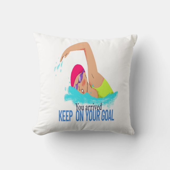  Your arrived keep on your goal  Cushion (Front)