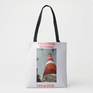 Your Attitude Determines Your Altitude Tote Bag