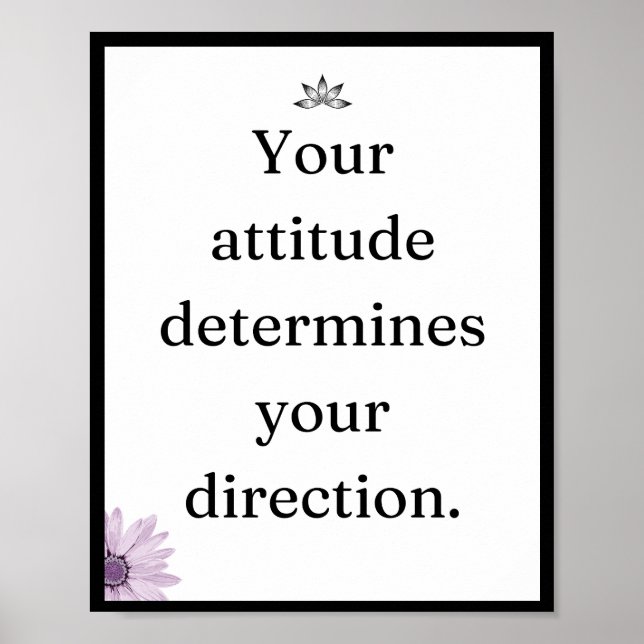 Your attitude determines your direction, Quote Poster (Front)