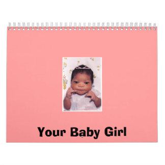 Your Baby Girl Calendar