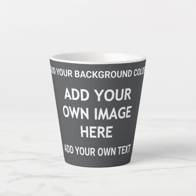 Your background colour, your image, your own text latte mug (Front)