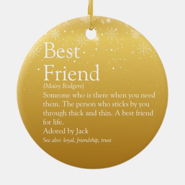 Your Best Friend Definition Gold Snowflakes Ceramic Ornament (Back)