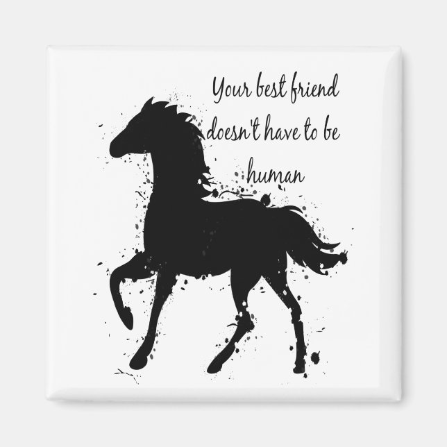 Your Best Friend Inspirational Horse Quote Art Magnet (Front)
