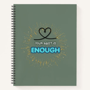 Your Best Is Enough – Self Compassion & Self Love Notebook