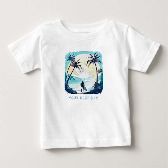 Your best surf dayT-Shirt Baby T-Shirt (Front)