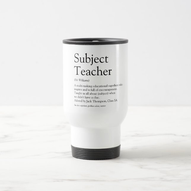 Your Best Teacher Definition Black and White Fun Travel Mug (Center)