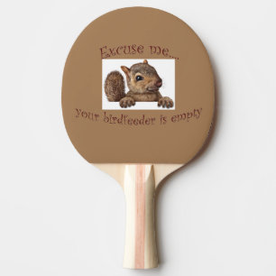 Your Birdfeeder is empty Ping Pong Paddle