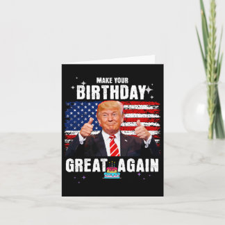 Your Birthday Great Again 2024 Usa Election Presid Card