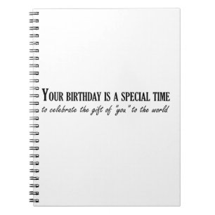 Your birthday is a special time notebook