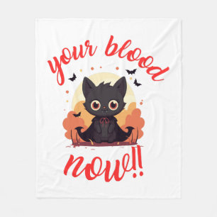 YOUR BLOOD NOW!! - Vampire kitten Fleece Blanket