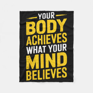 Your Body Achieves What Your Mind Believes Gym Wei Fleece Blanket