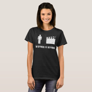 Your Boyfriend My Boyfriend TV Producer Funny T-Shirt