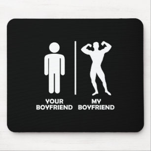 Your Boyfriend Vs My Funny Bodybuilding Gym Design Mouse Pad