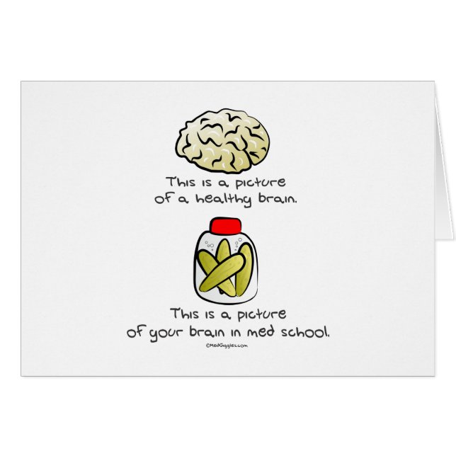 Your brain in Med School (Front Horizontal)