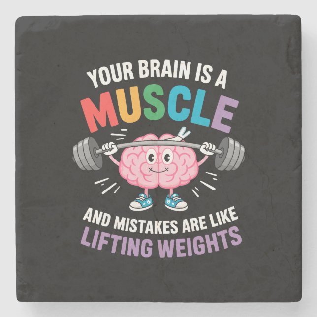Your Brain Is a Muscle – Growth Mindset Quote Stone Coaster (Front)