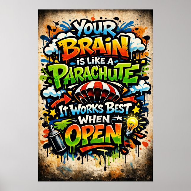 Your Brain Is Like A Parachute Retro Graffiti Poster (Front)