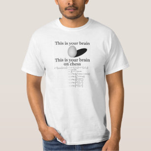 Your Brain on Chess T-Shirt