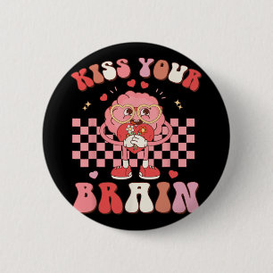 Your Brain Valentines Test Day Teacher Squad Kids  6 Cm Round Badge