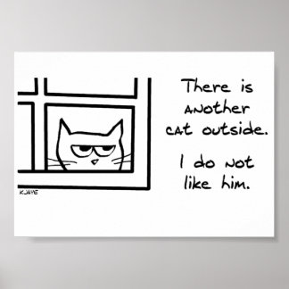 Your Cat Does Not Like That Other Cat Poster