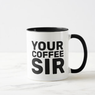 YOUR COFFEE SIR MUGS FOR HUSBAND OR BOYFRIEND