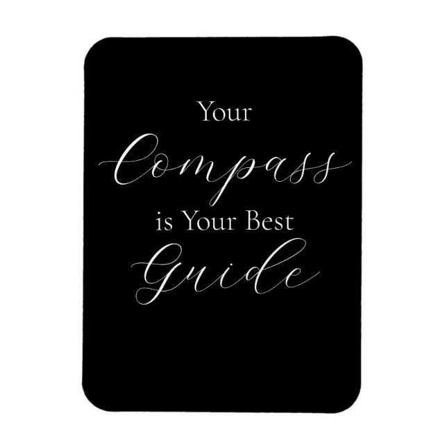 "Your Compass is your Best Guide" phrase  Magnet (Vertical)