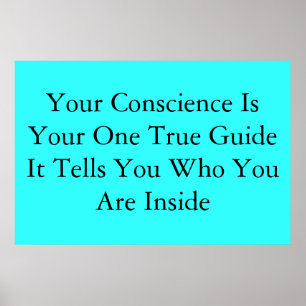 Your Conscience Poster
