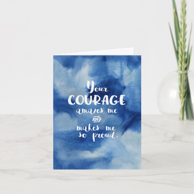 Your Courage Amazes Me Card (Front)