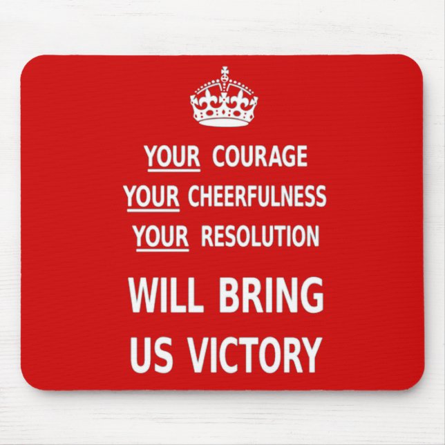 Your Courage Will Bring Us Victory. Best Price Mouse Pad (Front)