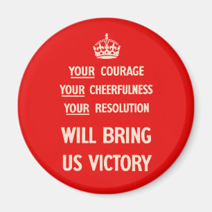 Your Courage Your Cheerfulness Your Resolution Magnet