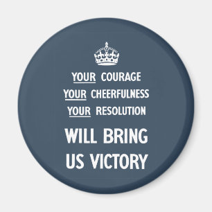 Your Courage Your Cheerfulness Your Resolution Magnet