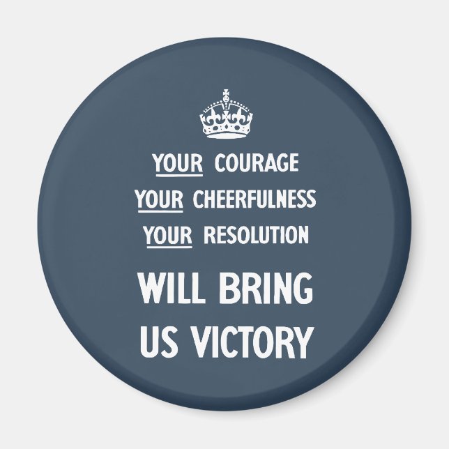 Your Courage Your Cheerfulness Your Resolution Magnet (Front)
