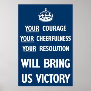 Your Courage Your Cheerfulness Your Resolution Poster