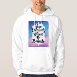 Your Creativity Knows No Bounds 2 Hoodie