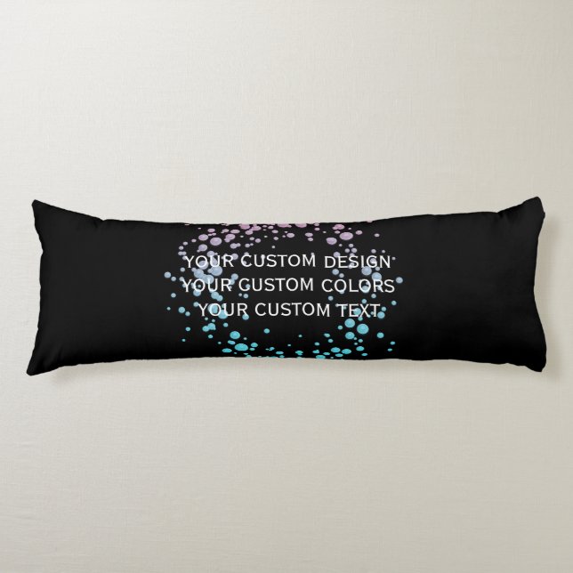 Your Custom Design Here - Body Cushion (Front)