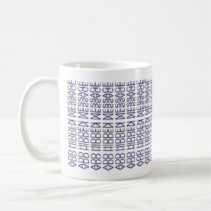 Your Custom Hidden Message 149NW Novelty Coffee Mug