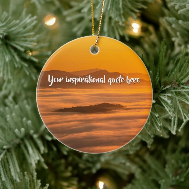 Your custom text sunrise above foggy landscape ceramic ornament (Tree)