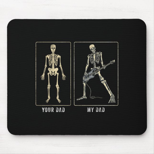 Your Dad My Dad Funny Father Day Quote For Guitar  Mouse Pad (Front)