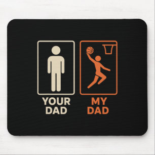 Your Dad My Dad Sketll Dunk Daughter Son Father's Mouse Pad