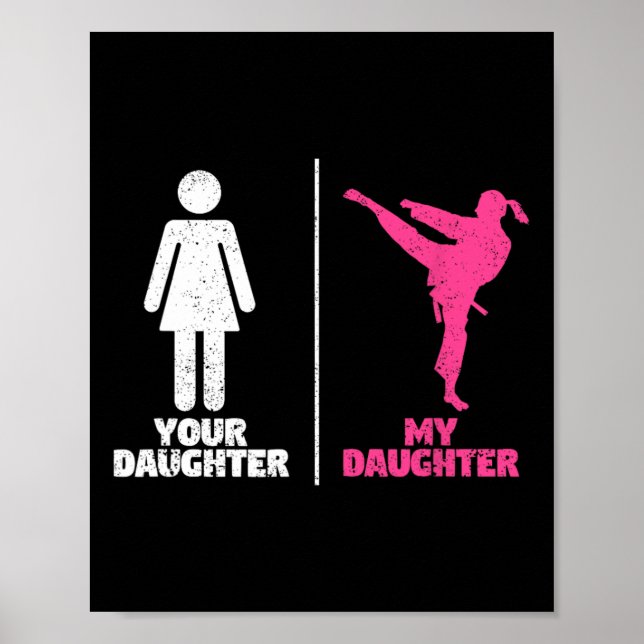 Your Daughter My Daughter Martial Arts Lovers Prou Poster (Front)