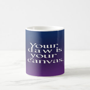 Your DAW is Your Canvas Coffee Mug