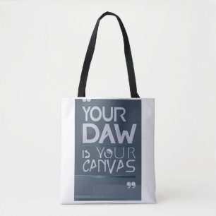 Your DAW is Your Canvas option 3 Tote Bag