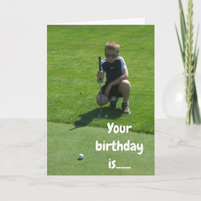 YOUR DAY IS MORE IMPORTANT THAN A HOLE IN ONE! CARD (Front)