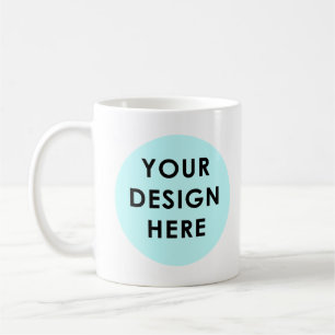 Your Design Here Coffee Mug