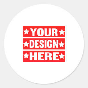 Your Design Here Custom   Classic Round Sticker