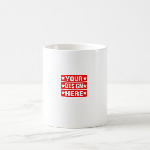Your Design Here Custom Coffee Mug